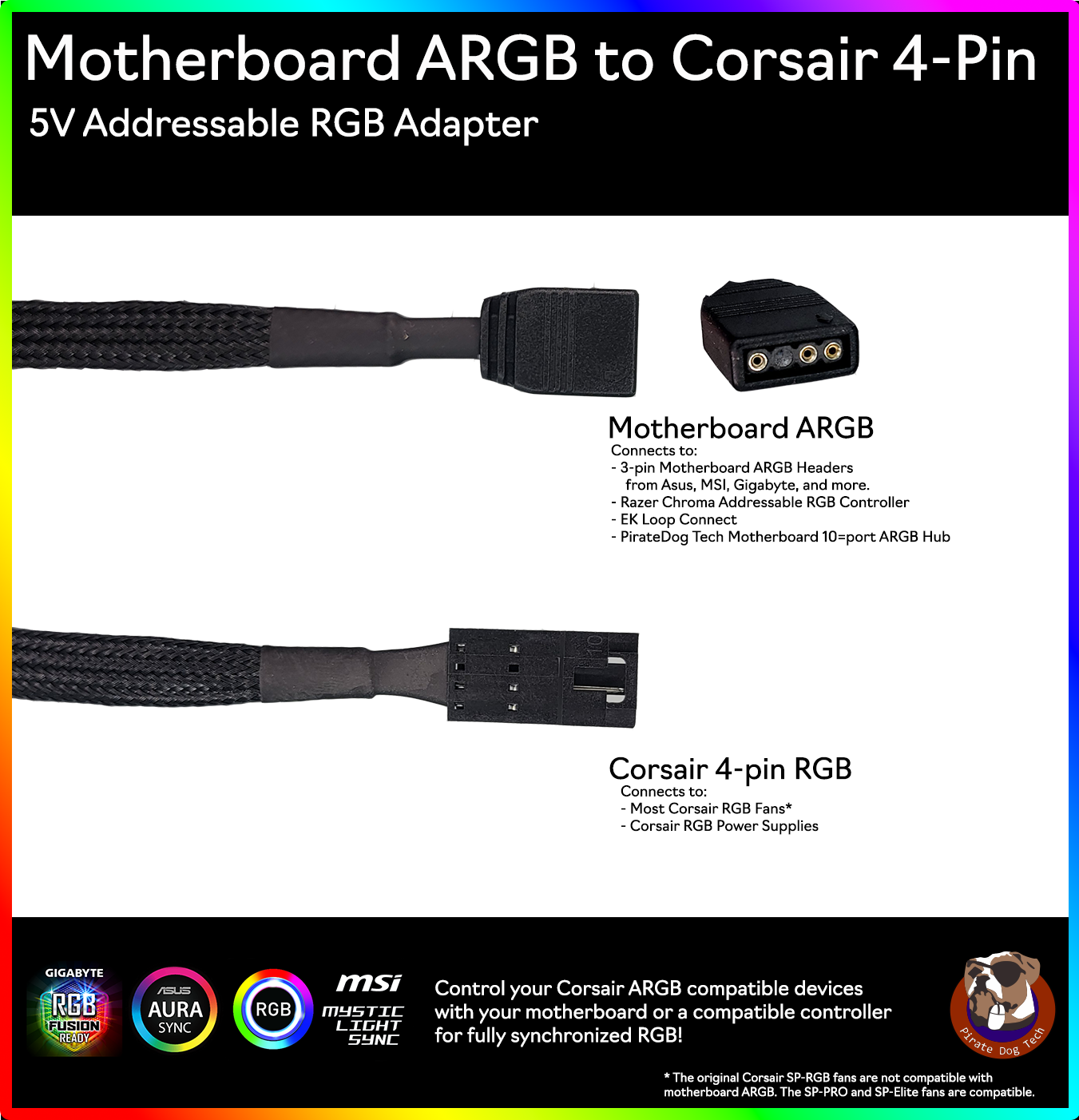 faglært dialekt Uhyggelig Motherboard A-RGB (Aura/Mystic Light) to Corsair RGB Fan Adapter –  PirateDog Tech
